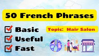 50 French Phrases about Hair Salon｜Basic French  Conversational Skills  Pronunciation Practice [upl. by Drice]