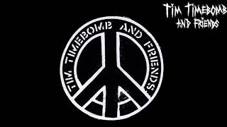 Tim Time Bomb amp Friends Full Albumᴴᴰ [upl. by Adnaluy]