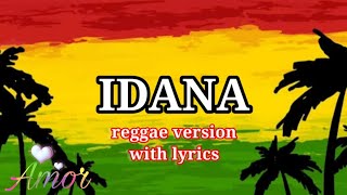 IDANA  REGGAE VERSION  WITH LYRICS [upl. by Leddy]