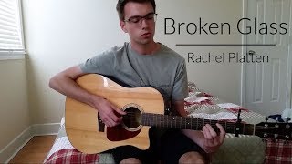 Broken Glass  Rachel Platten Cover [upl. by Liagaba]