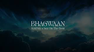 KARMA x Sez On The Beat  BHAGWAAN  OFFICIAL VISUALIZER  2023 [upl. by Nedyah]