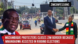 Mozambique Protesters Closes Zim Border Because Mnangagwa Assisted In Rigging Elections [upl. by Jet]