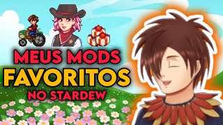 MEUS MODS FAVORITOS NO STARDEW VALLEY  Só Mod TOP [upl. by Morly]