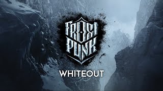 FROSTPUNK  Official Trailer  quotWhiteoutquot [upl. by Shank]