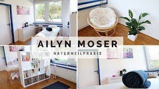 Naturheilpraxis Ailyn Moser  Praxisumzug  Roomtour  Bisherige Entwicklung  EIGENWERBUNG [upl. by Ivett861]