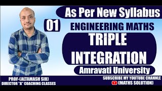 TRIPLE INTEGRATION Evaluate Question  PART01 As Per New Syllabus Amravati University [upl. by Antons]