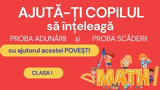 PROBA ADUNARII SI PROBA SCADERII  MATEMATICA  CLASA I [upl. by Imugem]