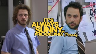 Charlie Mail Room Scene  Its Always Sunny in Philadelphia Parody Pepe Silvia [upl. by Neik]