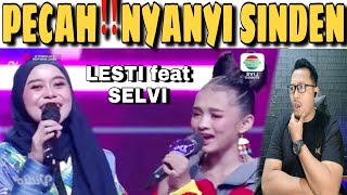 PECAH MENGGELEGAR‼️LESTI NYANYI SINDEN feat SELVI PESERTA DARI GARUT  GUNCANG AKADEMI INDOSIAR 6 [upl. by Ennovyhc801]