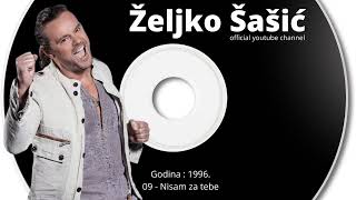 Zeljko Sasic  Nisam za tebe  audio 1996 [upl. by Nimra853]