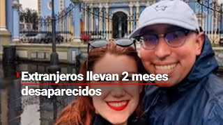 DOS MESES SIN RASTRO  Desaparece pareja de extranjeros en México iban rumbo a Chile [upl. by Anina]