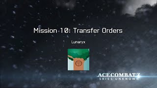 ACE COMBAT™ 7 SKIES UNKNOWN  Mission 10  Transfer Orders [upl. by Hijoung956]