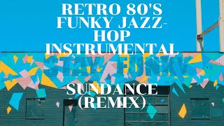 Retro 80s Funky JazzHop Instrumental Perséphone  Sundance Remix [upl. by Moritz]