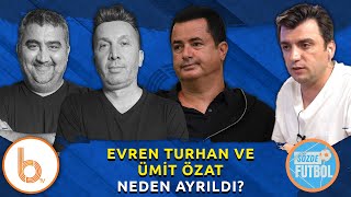 Evren Turhan ve Ümit Özat Neden Ayrıldı [upl. by Nosam]