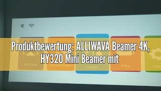 Produktbewertung ALLIWAVA Beamer 4K HY320 Mini Beamer mit Wifi6 Bluetooth Android TV Portable Sm [upl. by Comras]