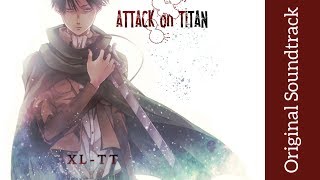 Attack on Titan Original Soundtrack I  XLTT  High Quality  Hiroyuki Sawano [upl. by Enimzzaj]