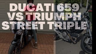 Ducati Monster vs Trumph street triple [upl. by Zonda844]