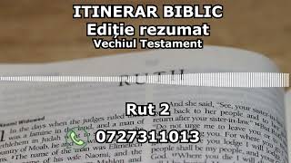 Itinerar Biblic  Ediție rezumat  Episodul 142  Vechiul Testament  Rut 2 [upl. by Derwood]