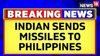 India Philippines Relations  Indian Missiles In South China Sea  Philippines Brahmos Deal  News18 [upl. by Dara]