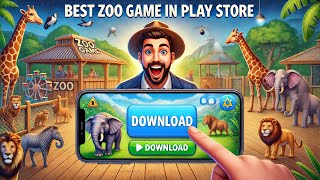 quot🐘 Best Zoo Game on Play Store  How to Download on Mobile 🦁 PC Game Guidequot [upl. by Eidorb]