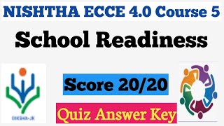 School Readiness Quiz NISHTHA ECCE 40 COURSE 5 Quiz answer key [upl. by Garrison863]