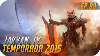 JARVAN IV  Buff a J4 y al Guerrero vuelve el Destroy SUPPORT [upl. by Adnuhsal]