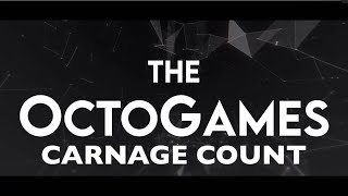 The OctoGames 2022 Carnage Count [upl. by Bosson228]