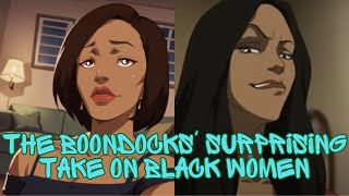 The Boondocks Surprising Take on Black Women [upl. by Thornie]