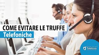 Come Evitare le Truffe Telefoniche  Broker per la Telefonia [upl. by Pheni]