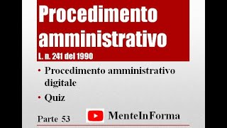 Procedimento digitale archivi Quiz  Procedimento amministrativo  Ln 2411990 Parte 53 [upl. by Ais]