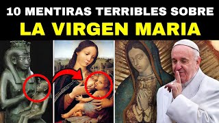 10 Mentiras Sobre la Virgen María que no Quieren que Sepas [upl. by Rillings]