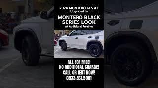 2024 MONTERO GLS AT UPGRADED INTO BLACK SERIES LOOKS ALL FOR FREE AVAIL YOURS NOW 09335615981 [upl. by Aliuqet471]