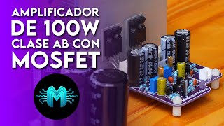 Amplificador de 100W Clase AB con MOSFET [upl. by Janik9]