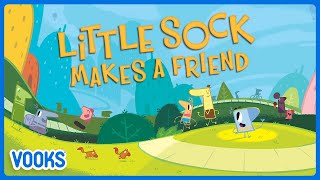 Little Sock Makes A Friend  Animated Kids Book  Vooks Narrated Storybooks [upl. by Freytag]