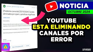 Youtube esta ELIMINANDO canales por ERROR bajo SPAM  Octubre 2024 Error en Youtube [upl. by Lirret]