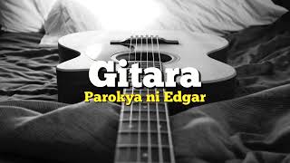 Parokya ni Edgar  Gitara Karaoke [upl. by Kcirde]