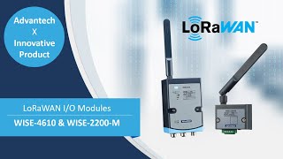 WISE4610 amp WISE2200M Industrial LoRaWAN Wireless IO Modules Advantech [upl. by Uni]