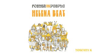 Foster The People  Helena Beat Official Audio [upl. by Intosh228]