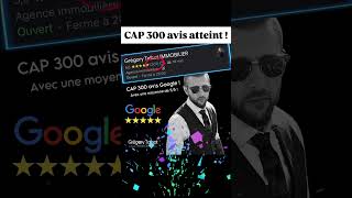 CAP 300 avis Google atteint  gregorytalbotimmobilier bskimmobilier google googlemybusiness [upl. by Ahtis41]