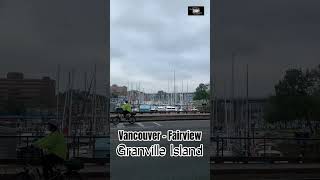 Granville Island  Beautiful British Columbia [upl. by Sirromed]