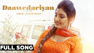 Daawedariyan  Official Music Video  Anmol Gagan Maan  Songs 2015  Jass Records [upl. by Shetrit]