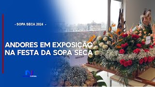 ANDORES EM EXPOSIÇÃO NA FESTA DA SOPA SECA 2024 [upl. by Enila]