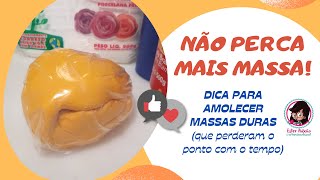 Não perca mais massa Dica de como amolecer massas de biscuit [upl. by Nimrak]