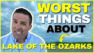 Worst things about living in Lake of the Ozarks [upl. by Dee Dee]