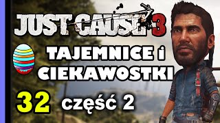 Easter Eggs  Tajemnice i ciekawostki 32  Just Cause 3 cz2 [upl. by Anivram]