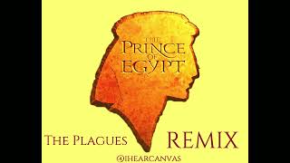 The Plagues Remix  The Prince Of Egypt ihearcanvas [upl. by Ranie]