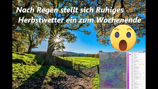 Nach Regen stellt sich Ruhiges Herbstwetter ein zum Wochenende ☀️☀️☀️ [upl. by Soren]