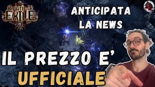 Path of Exile 2 ABBIAMO IL PREZZO UFFICIALE DELL ACCESSO ANTICIPATO [upl. by Kcirej89]