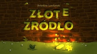 ZŁOTE ŹRÓDŁO  Bajkowisko  bajki dla dzieci – słuchowisko – bajka dla dzieci audiobook [upl. by Elehcim]