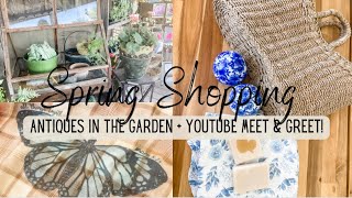 SPRING SHOPPING amp HAUL  Petals from the Past Antiques in the Garden  YouTube Meet amp Greet [upl. by Betsey]